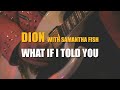 Dion - &quot;What If I Told You&quot; with Samantha Fish - Official Music Video