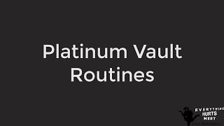 XCel Platinum Vault Routines