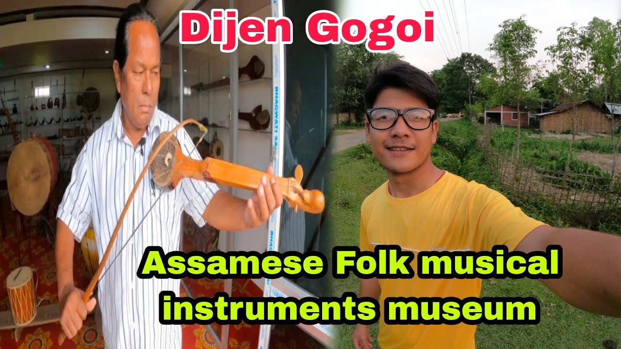 Dijen Gogoi home tour || Assamese Folk musical instruments museum at ...