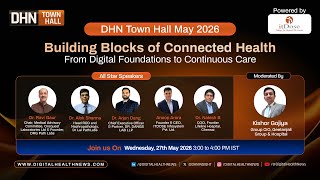 Building Blocks of Connected Health: From Digital Foundations to Continuous Care