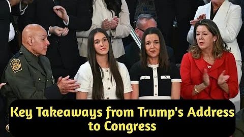 Key Takeaways from Trump's Address to Congress