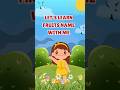 Fruits Name | 10 Fruits Name | For Toddlers                   #nurseryrhymes #alphabet #kidssong