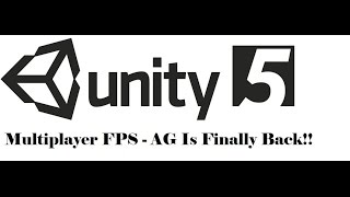 Famous Unity 3D - Multiplayer FPS - AG Is Finally Back!! Wealth