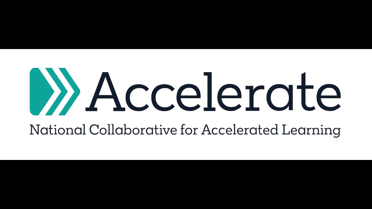 Accelerate - The National Collaborative for Accelerated Learning - YouTube