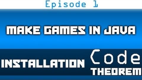 Make Games in Java - Episode 1 - Installing Java and Eclipse