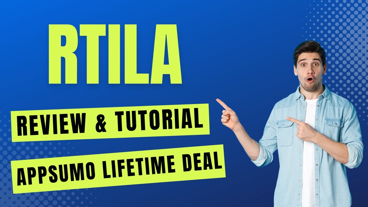 RTILA Review & AppSumo Lifetime Deal - How To Use RTILA