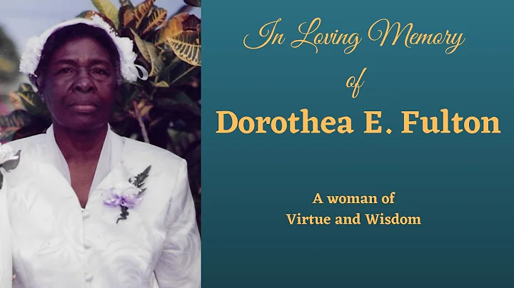 Celebrating the Life of Dorothea E. Fulton