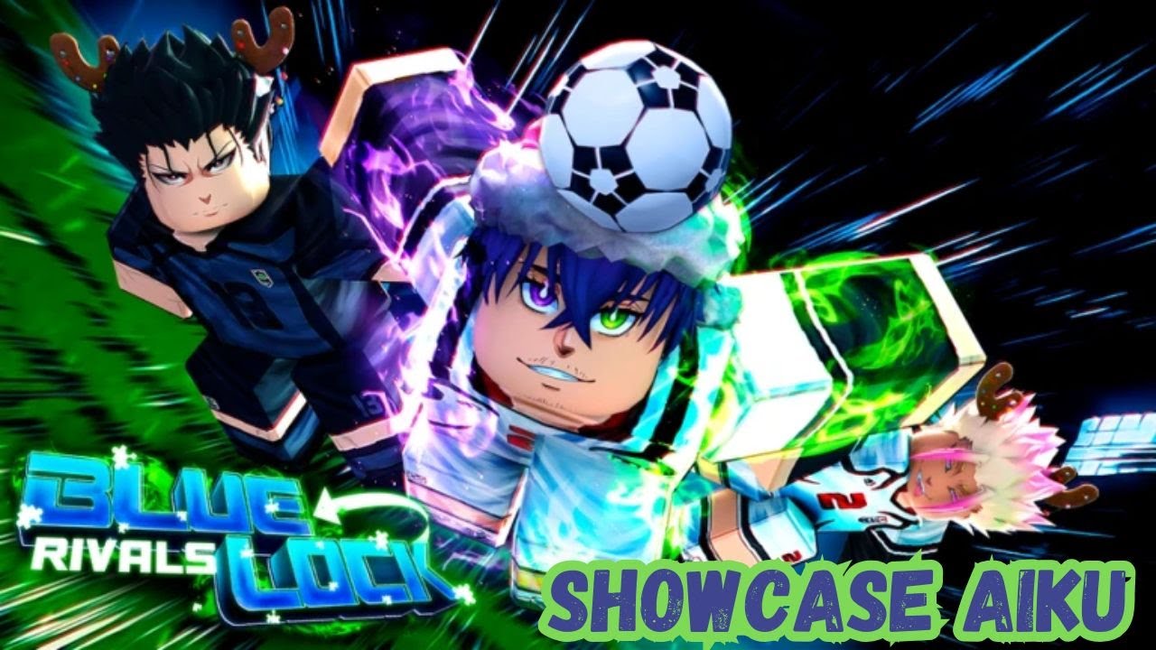 Showcase Aiku mythical Blue lock rivals - YouTube