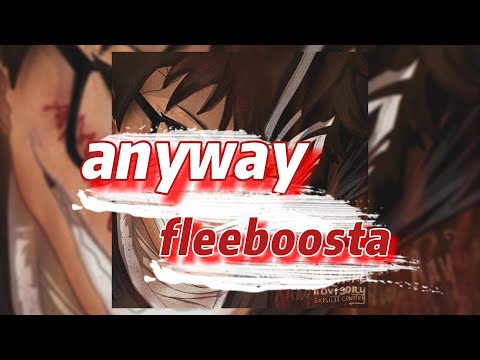 anyway - fleeboosta (текст песни)