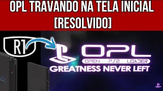 OPL FREEZING ON STARTUP SCREEN [FIXED]