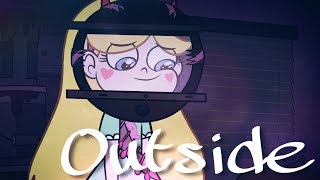 star vs the forces of evil | AMV | outside