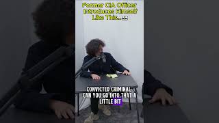 CIA Officer's Introduction Nobody Expected #podcast #wow #interview #funny #new#cia