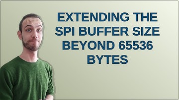 Raspberrypi: Extending the SPI buffer size beyond 65536 bytes