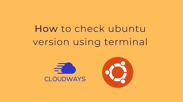 How to check your Ubuntu version using terminal