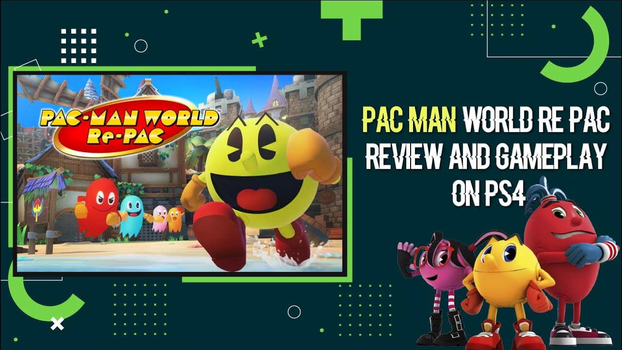 Pac Man World Re PAC Review And GamePlay On PS4 - YouTube