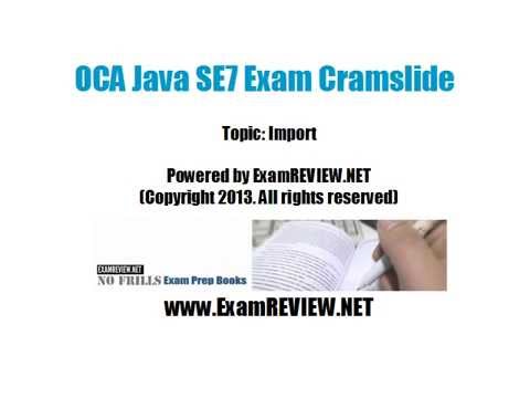 OCA Java SE7 Cramslide import statements