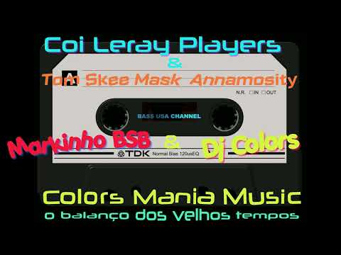 Coi Leray & Tom Skee Mask  Annamosity - remix - Dj Colors