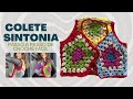 TUTORIAL CROCHÊ  COLETE SINTONIA  - PAP FÁCIL