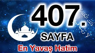 Kuran 407. sayfa / Rum suresi 5. sayfa / yavaş okuyuş 21. cüz 407. sayfa