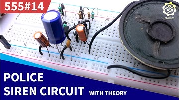 Police Siren Circuit on Breadboard | 555 Timer Project #14