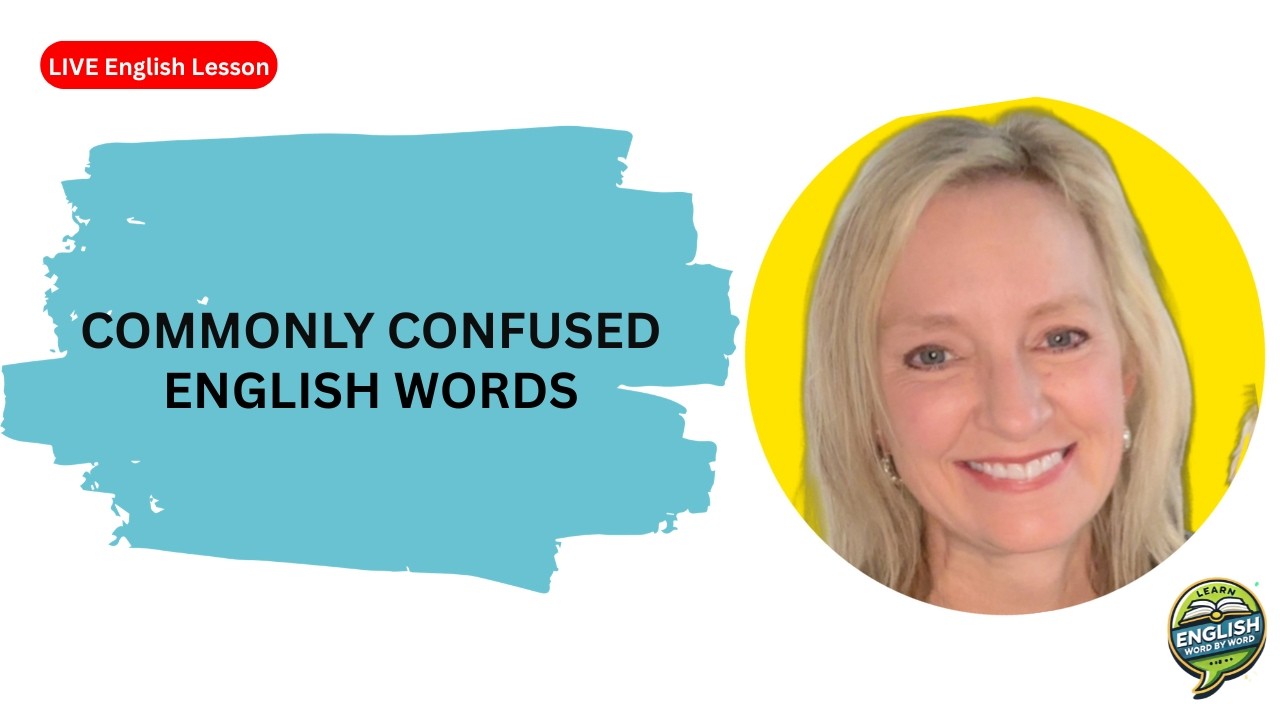 Commonly Confused English Words - LIVE Lesson