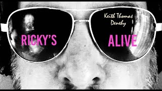 Keith Thomas Denehy 2: Ricky’s Alive  