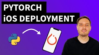 Build A Machine Learning iOS App | PyTorch Mobile Deployment