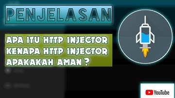 Apa itu HTTP INJECTOR, mengapa orang suka ? Apakah aman?
