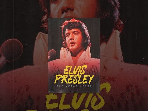 Elvis Presley: The Vegas Years