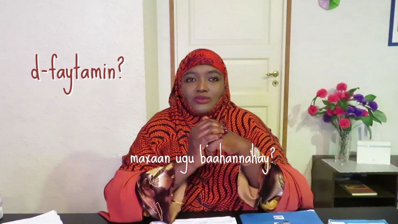 WAA MAXAY D-FEYTAMIN & SABABTA AAN UGU BAAHANNAHAY?