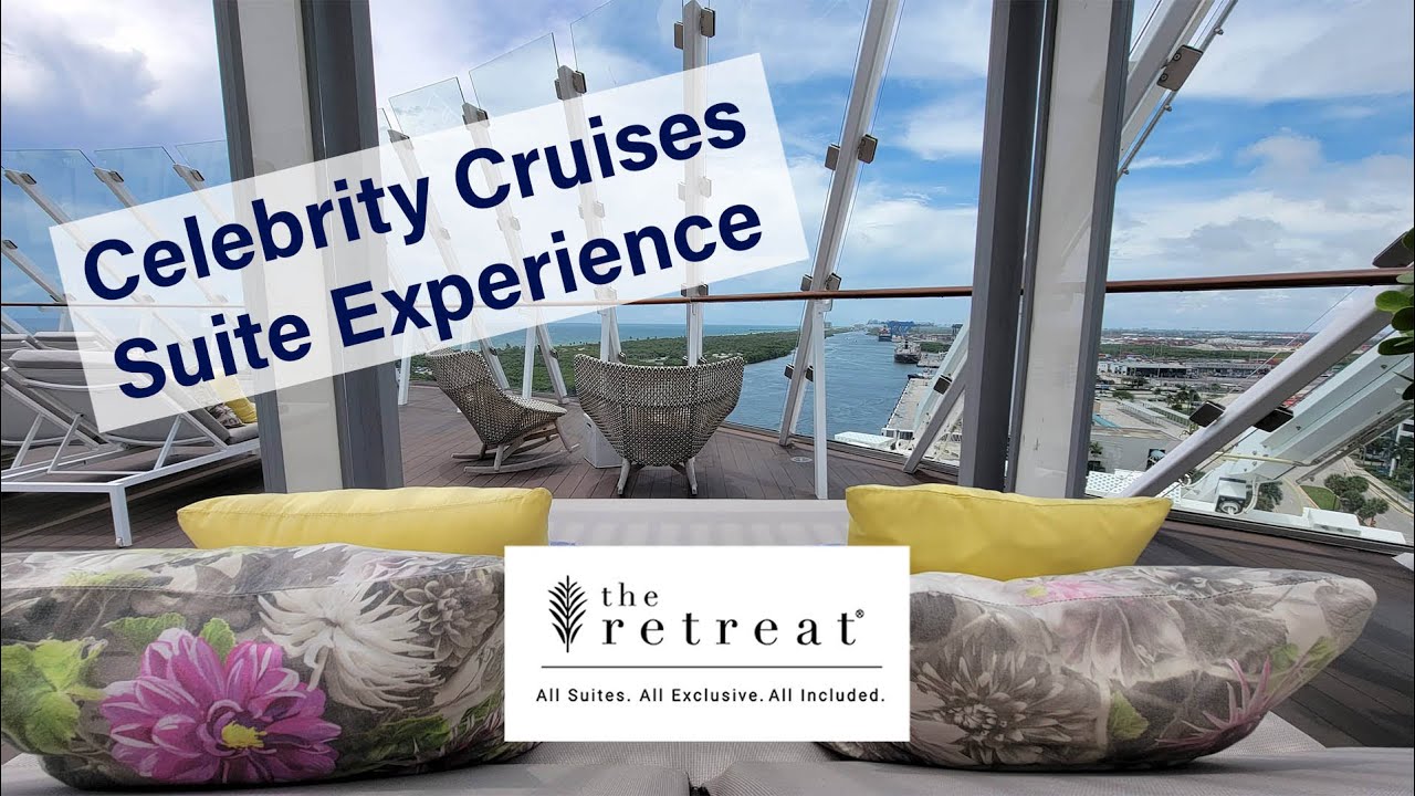 The Retreat Celebrity Cruises' Suite Experience Overview YouTube