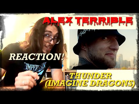 ALEX TERRIBLE - Imagine Dragons - THUNDER | FIRST TIME REACTION | Russian Hate Project