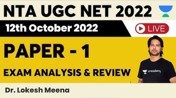 12th October 2022 Exam Analysis and Review | NTA UGC NET 2022 | Dr Lokesh Kumar Meena