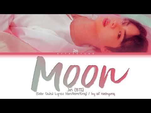 BTS (Jin) - Moon (Color Coded Lyrics Han/Rom/Eng)