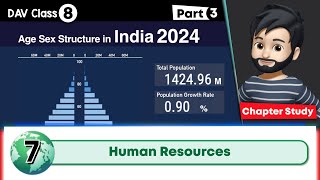 Chapter 7 | Human Resources | DAV Class 8 Social Science | Chapter Study - Part 3🚀