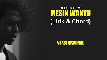 Mesin Waktu Budi Doremi | [Lirik & Chord Gitar Original]