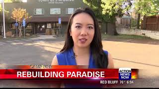 The Camp Fire Six Months Later: Rebuilding Paradise