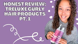 Honest Review TreLuxe Curly Hair Products pt  1