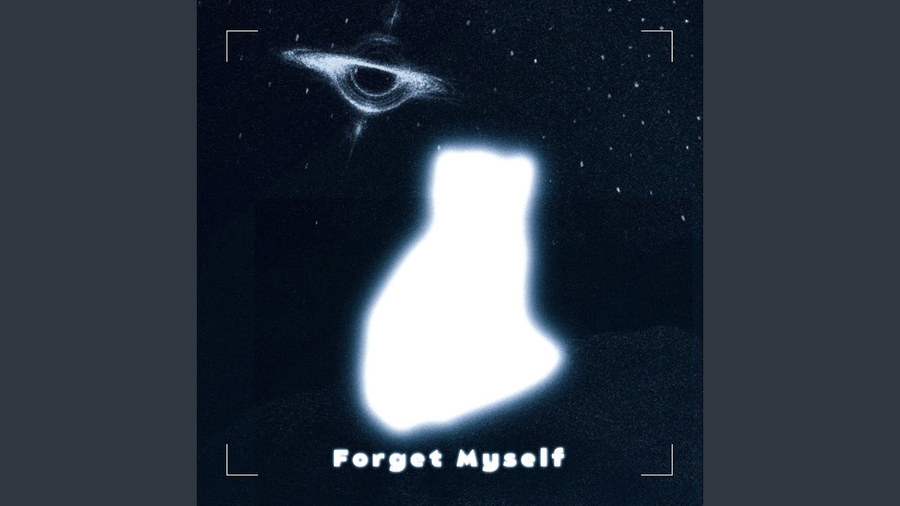 Watch Forget Myself on YouTube Watch Forget Myself on YouTube