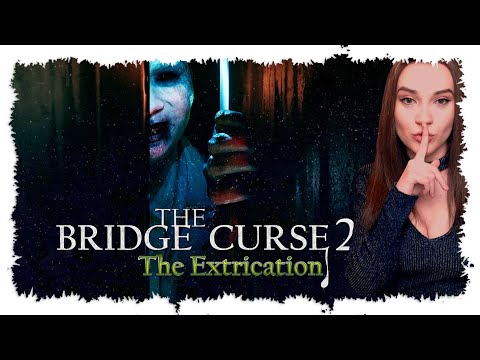Видео: THE BRIDGE CURSE 2: THE EXTRICATION  ► НОВИНКА ► САМЫЙ ЖУТКИЙ ХОРРОР