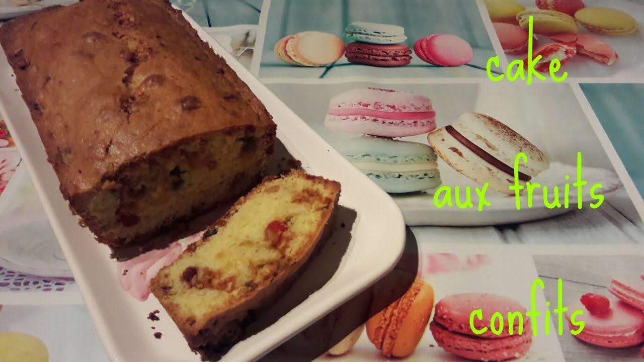 Cake aux fruits confits YouTube
