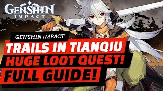 Trails Of Tianqiu Valley Quest   Guide  genshin Impact