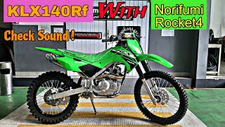 KEREN NIH ! KLX140Rf Dengan Knalpot Norifumi Rocket 4 | Check Sound dan Info Harganya.