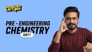 Pre-Engineering Chemistry | Franklin's lectures | Learn basics