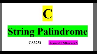 String Palindrome in C programming in Tamil || CS25C01 C programming in Tamil || C tutorial in Tamil