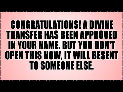 🧿 CONGRATULATIONS! A DIVINE TRANSFER HAS BEEN APPROVED IN YOUR NAME… BUT IF YOU DON’T OPEN...