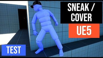Sneak / Cover System Test on UE5