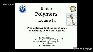 Polymers Lecture-11 by Dr. Syed Khalid Hasan