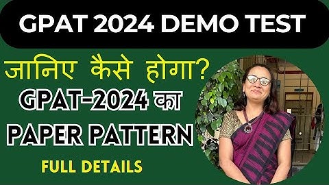 GPAT-2024 Demo Test Link | Paper Pattern | GPAT 2024 Full Information