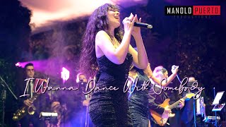 Video thumbnail of "I Wanna Dance With Somebody (Cover) Whitney Houston  - Manolo Puerto Productions// Nayla Scalia"